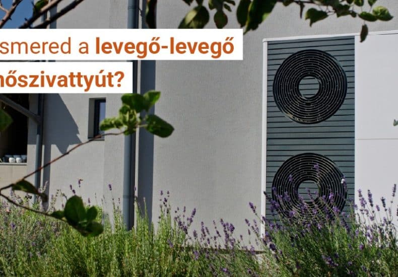 Ismered a levegő-levegő hőszivattyút?
