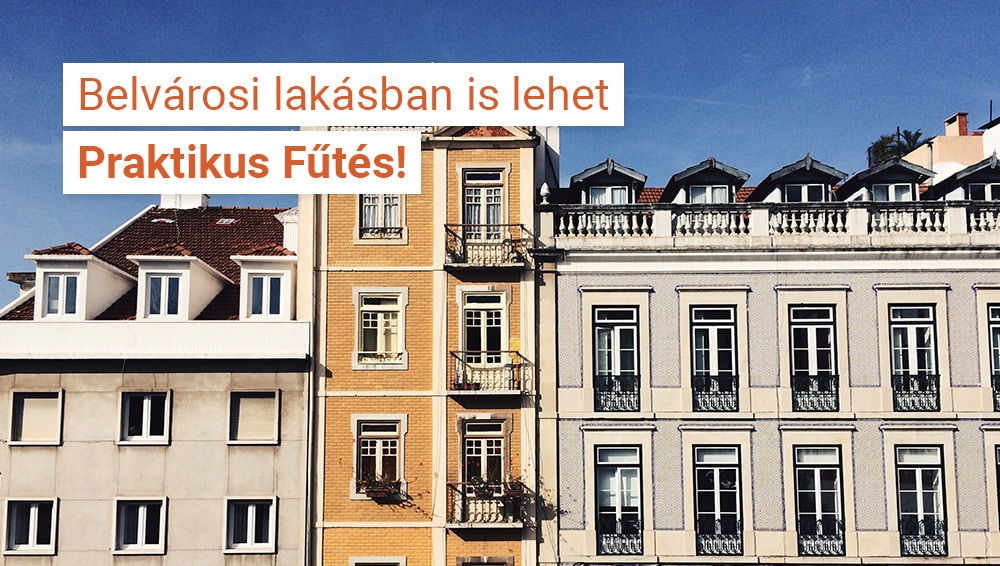 praktikus_futes_belvarosi_lakasban_is_lehet_praktikus_futes