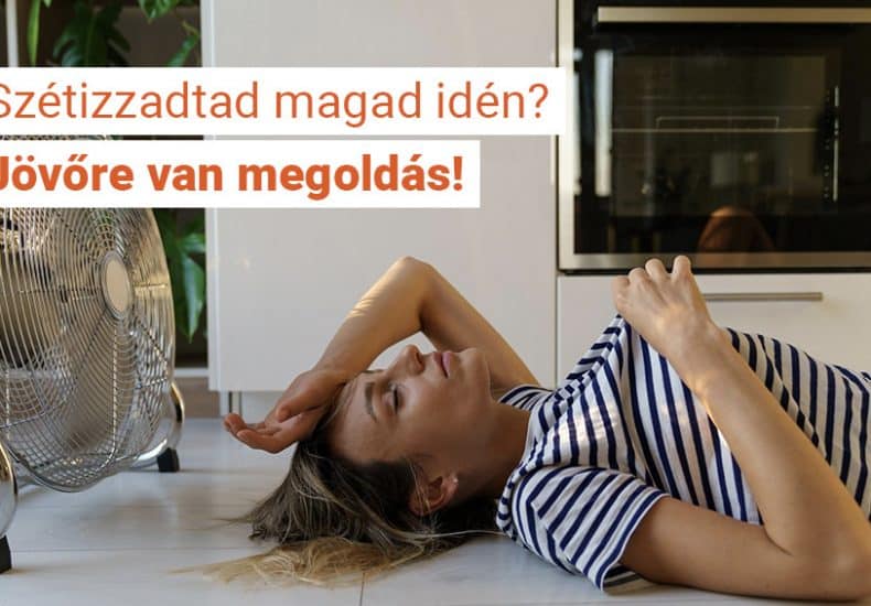 Izzadtál egész nyáron? Van megoldás, hogy jövőre ne kelljen!