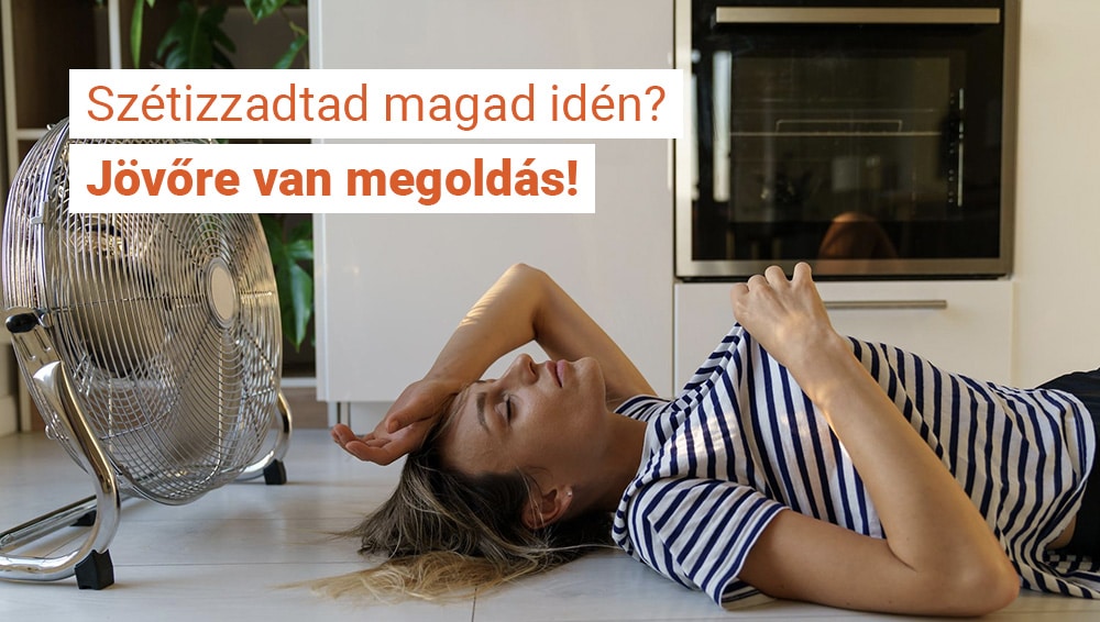 Izzadtál egész nyáron? Van megoldás, hogy jövőre ne kelljen!